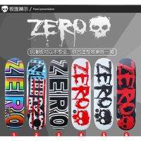 ZERO SKATEBOARD DECK DIY FREE GRIPTAPE บอร์ดสำหรับสเก็ตบอร์ดขนาด 31 x 08 Advanced