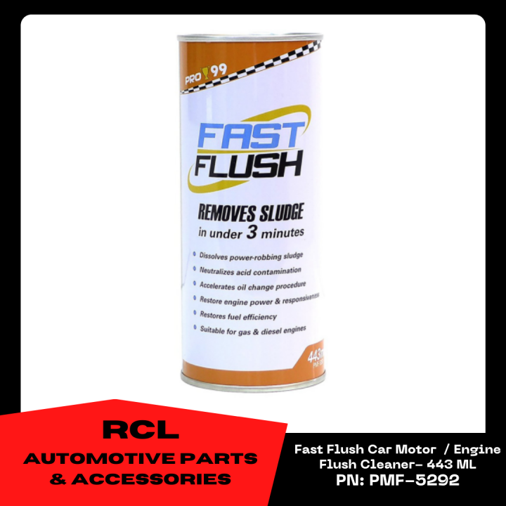 PRO99 Fast Flush Car Motor / Engine Flush Cleaner 443 ML Lazada PH