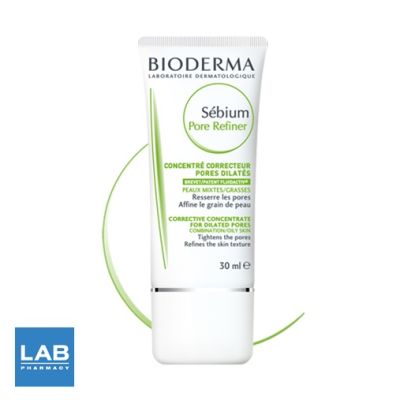 Bioderma Sebium Pore Refiner 30 ml. - ครีมบำรุงสำหรับผิวผสม ผิวมัน และผิวที่มีปัญหารูขุมขนกว้าง