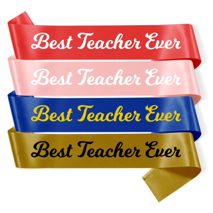 Best Teachers Ever Sash Party Decoration Party Favors Gifts For Best