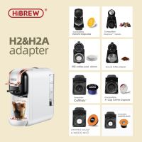 Hibrew H2 &amp; H2A &amp; H2B ชิ้นส่วนอะแดปเตอร์สำหรับ Nespresso หรือดอลซ์กัสโตหรือกาแฟบดหรือ ESE Pod หรือ Caffitaly