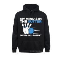 Normal Bowling Joke Pun My MindS In Gutter But My Balls ArenT Men Sweatshirts Hoodies For Students On Sale Men Sweatshirts Size Xxs-4Xl