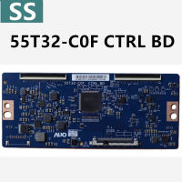 55T32-C0F CTRL BD Professional Logic Board 43นิ้ว T-CON Logic Board 55T32 COF 50นิ้ว55t32c0f Original 55t32สำหรับ43 55นิ้ว