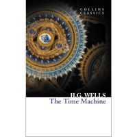 Over the moon. The Time Machine By (author) H. G. Wells Paperback Collins Classics English /code