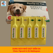 Nhỏ gáy kiểm soát ve rận bọ ghẻ chó mèo Hanfip-on Plus 1 Tuýt 1,34ml