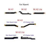 สายเมนบอร์ดแบบเฟล็กซ์เมนบอร์ดสำหรับ A3 Mi A1 A2 Lite จอแสดงผล LCD