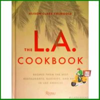 สนุกกับชีวิตที่มีความสุข  L.A. COOKBOOK, THE: RECIPES FROM THE BEST RESTAURANTS, BAKERIES, AND BARS IN LOS ANGELES