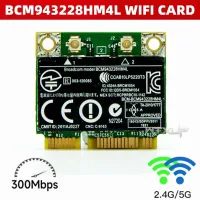 BCM943228HM4L BCM943228 300Mbps 2.4G/5GHZ 802.11 a/g/n half Mini PCI-E Wireless wifi card SPS 669832-001 for 8470P 8570W 2570P