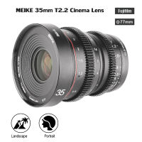 MEIKE 35mm T2.2 Manual Focus Cinema Lens for Fuji X-Mount , Sony, M43 รับประกัน 1 ปี