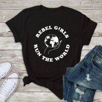 Rebel Girls Run The World T-Shirt Fashion Girl Power Graphic Tee Shirt Top Casual Women Feminist Tshirt Camiseta Premium Fabric