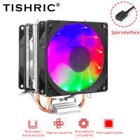 TISHRIC CPU Cooler พัดลมระบายความร้อน 2 ท่อความร้อนเงียบหม้อน้ำ 3 PIN PWM สำหรับ Intel LGA 1150 1151 1155 1700 775 1200 AMD AM3 AM4-kxodc9393