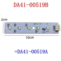 DA41-00519A = DA41-00519B DC12V สำหรับ ตู้เย็นหลอดไฟ LED Light Strip จอแสดงผล Light Lighting Board Parts