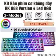 KIT Bàn phím cơ RK G68, RK871 RK68 Plus Led RGB - Đã LÓT FOAM sẵn