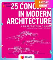 ใหม่ หนังสืออังกฤษพร้อมส่ง 25 Concepts in Modern Architecture : A Guide for Visual Thinkers [Paperback]