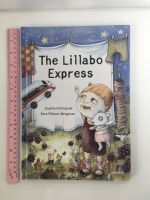 The Lillabo Express by Sophie Holmqvist Hardback book หนังสือนิทานปกแข็งภาษาอังกฤษสำหรับเด็ก (มือสอง)