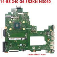 NEW For HP Pavilion TPN-Q186 14-BS 240 G6 246 G6 DA00P1MB6D1 DA00P1MB6D0 Laptop Motherboard N3060 925425-001 925425-601 DDR3L