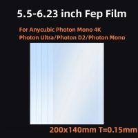 ฟิล์ม FEP ขนาด6.23นิ้ว200*140*0.15มม. สำหรับ ANYCUBIC Photon S Mono 4K Photon พิเศษ D2 Eo Mars อุปกรณ์เสริมชิ้นส่วนเครื่องพิมพ์3D