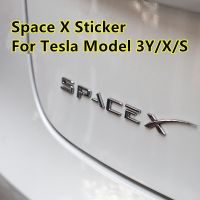 สติกเกอร์ลายอวกาศ X สติกเกอร์สำหรับ Tesla Model 3 Y ป้ายตัวอักษรท้ายแบบ Y โมเดล3อุปกรณ์เสริมสำหรับ Tesla Model S 3สติกเกอร์สำหรับจดหมาย