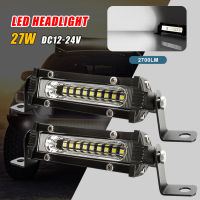 แถบแสงสำหรับทำงาน LED ในรถยนต์12V/24V ทางวิบาก27W 3030พอดไฟหน้าโคมไฟฟลัดไลท์ LED กันน้ำสำหรับรถยนต์รถบรรทุก4X4 SUV เอทีวีทหารเรือ