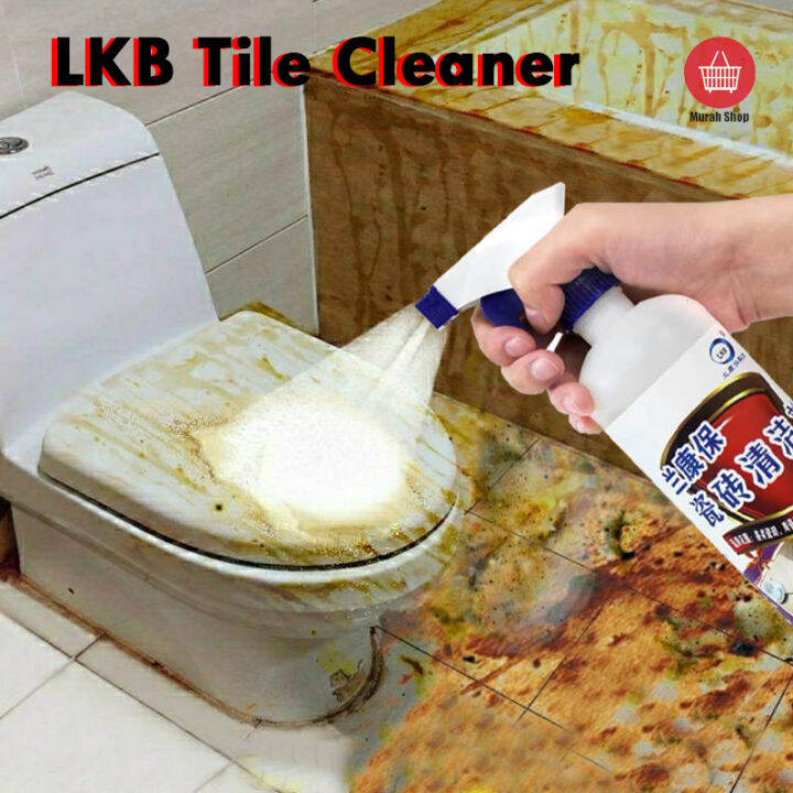 LKB 500ml 】Tiles Cleaner Remove Stubborn Dirt ,Urine Stains Mold Spots