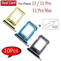 10Pcs，N​EW Dual Card  SIM Card Tray Chip Slot Drawer Holder Adapter Essories Repair For  11/ 11 Pro / 11 Pro Max + Pin