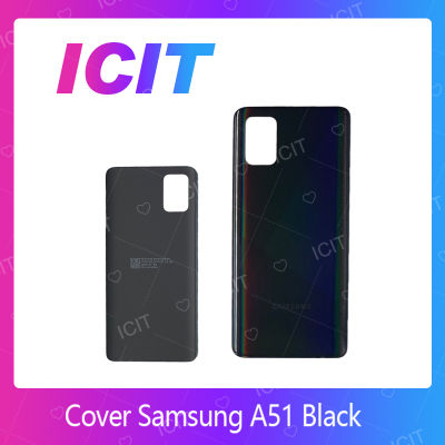 Samsung A51 อะไหล่ฝาหลัง หลังเครื่อง Cover For Samsung a51 อะไหล่มือถือ คุณภาพดี สินค้ามีของพร้อมส่ง (ส่งจากไทย) ICIT 2020
