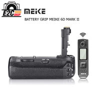 Meike Grip For Canon 6DII Pro 2.4G Wireless Remote Control รับประกัน 1ปี