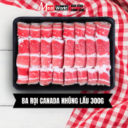 Thịt Ba Rọi Bò Canada Nhúng Lẩu Meat World 300g