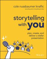 หนังสืออังกฤษใหม่ Storytelling with You : Plan, Create, and Deliver a Stellar Presentation [Paperback]