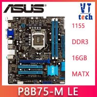 เมนบอร์ดดั้งเดิมสำหรับ ASUS P8B75-M LE LX PLUS DDR3 LGA 1155สำหรับ I3 I5 I7 22/32นาโนเมตร CPU B75 32กิกะไบต์