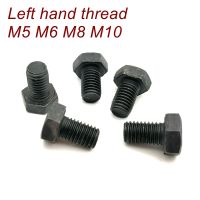 Left hand thread screws bolt M5 M6 M8 M10 Hex head left hand thread bolt