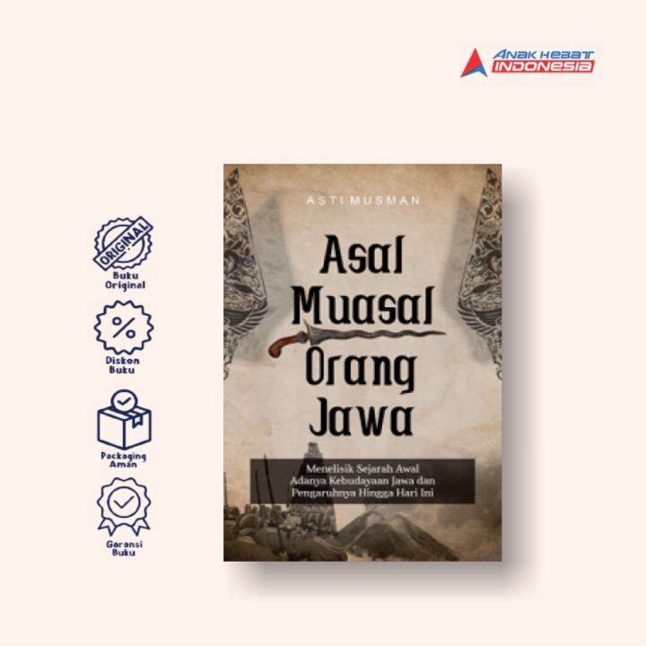 ASAL MUASAL ORANG JAWA: Menelisik Sejarah Awal Adanya Kebudayaan Jawa ...