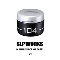 จารบี SLP WORKS Maintenance Grease 104