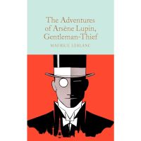 Those who dont believe in magic will never find it. ! &amp;gt;&amp;gt;&amp;gt; The Adventures of Arsene Lupin, Gentleman-Thief Macmillan Collectors Library Maurice Leblanc