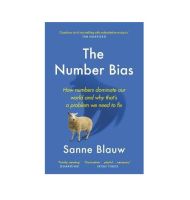 The Number Bias : How numbers dominate our world and why thats a problem we need to fix (English Edition - IN STOCK)