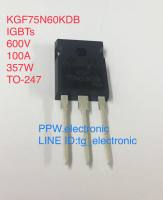 KGF75N60KDB KGF75N60K 75N60 IGBT 600V 100A 357W TO-247 SEMICONDUCTOR ใหม่แท้คุณภาพดี ยี่ห้อKEC อะไหล่อิเล็กทรอนิกส์ สินค้ามีพร้อมส่ง.