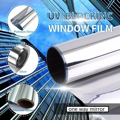 UV Blocking Mirror Reflective Window Film Way Vision Tint Glass Vinyl Privacy Sticker for