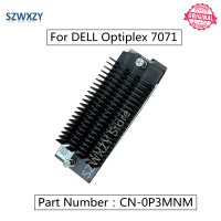 SZWXZY ใหม่ VR V Oltage Regulator ฮีทซิงค์โมดูลความร้อนสำหรับ OptiPlex 7071 Tower P3MNM 0P3MNM CN-0P3MNM