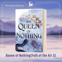 [พร้อมส่ง] The Queen of Nothing (The Folk of the Air 3) By Holly Black นิยายภาษาอังกฤษ