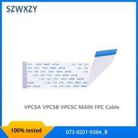 SZWXZY V030ของแท้ MSSD FFC 073-0201-9364_B VPCSA VPCSB VPCSC สายเคเบิลหลัก FPC คุณภาพดี100%