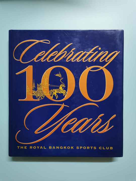 ที่ระลึก-100-ปี-สมาคมราชกรีฑาสโมสร-the-royal-bangkok-sports-club-ฉบับภาษาอังกฤษ