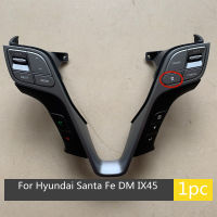 สำหรับ Hyundai Santafe DM สวิตช์พวงมาลัยบลูทูธตอบรับศัพท์สวิทช์ความเร็วคงที่ปุ่มควบคุมแดชบอร์ด