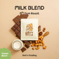 กาแฟ drip bag คั่วกลาง Bati Coffee Roasters  - BATIS MILK BLEND【Thai-Classic Blend｜Medium Roast】