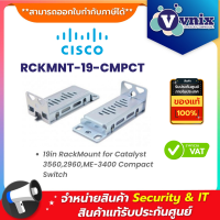 Cisco RCKMNT-19-CMPCT 19in RackMount for Catalyst 3560,2960,ME-3400 Compact Switch By Vnix Group