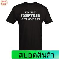 เสื้อยืดแขนสั้น เสื้อยืดพิมพ์ลาย IM The Captain Get Over It Boating Fishing สําหรับผู้ชาย fishing Sports  RN7L