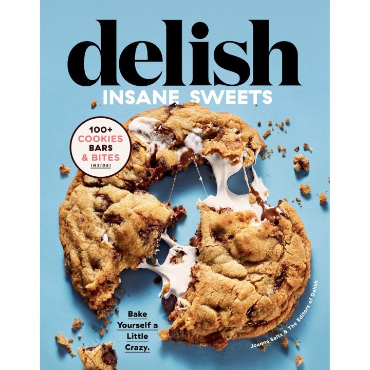 CLICK !! &gt;&gt;&gt; Delish Insane Sweets : Bake Yourself a Little Crazy: 100+ Cookies, Bars, Bites [Hardcover]หนังสือภาษาอังกฤษ พร้อมส่ง