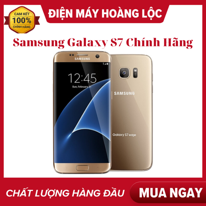 Samsung S7 [Hcm]Điện Thoại Samsung Galaxy S7 Ram 4Gb/32Gb -Đủ Màu Màn Hình:  Super Amoled 5.1