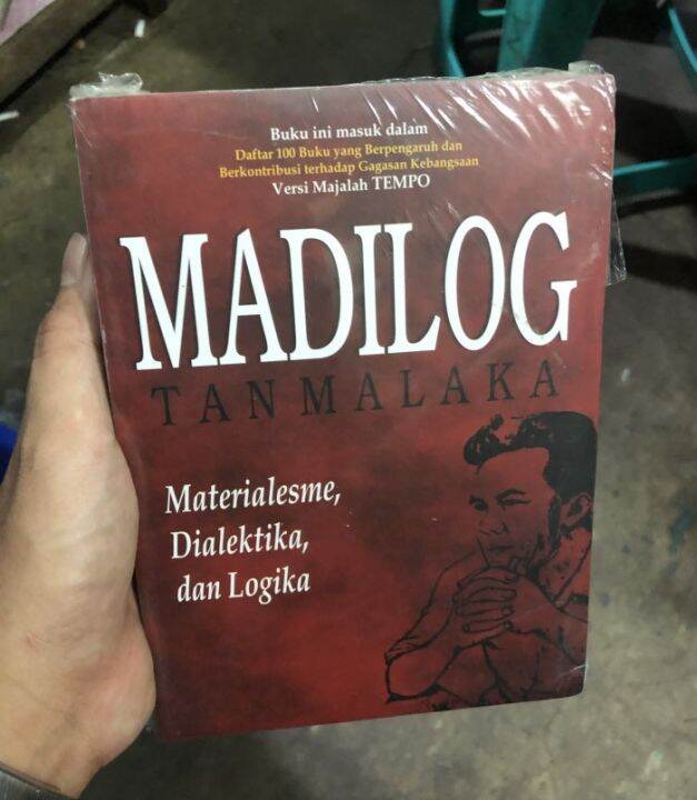 MADILOG - Materialisme Dialektika Dan Logika - Tan Malaka - ORIGINAL ...