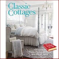 ส่งฟรี ! Classic Cottages : A Collection of Welcoming Homes with Personal Charm [Hardcover]หนังสือภาษาอังกฤษมือ1(New) ส่งจากไทย