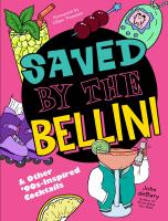 หนังสืออังกฤษใหม่ Saved by the Bellini : &amp; Other 90s-Inspired Cocktails: a Cocktail Book [Hardcover]